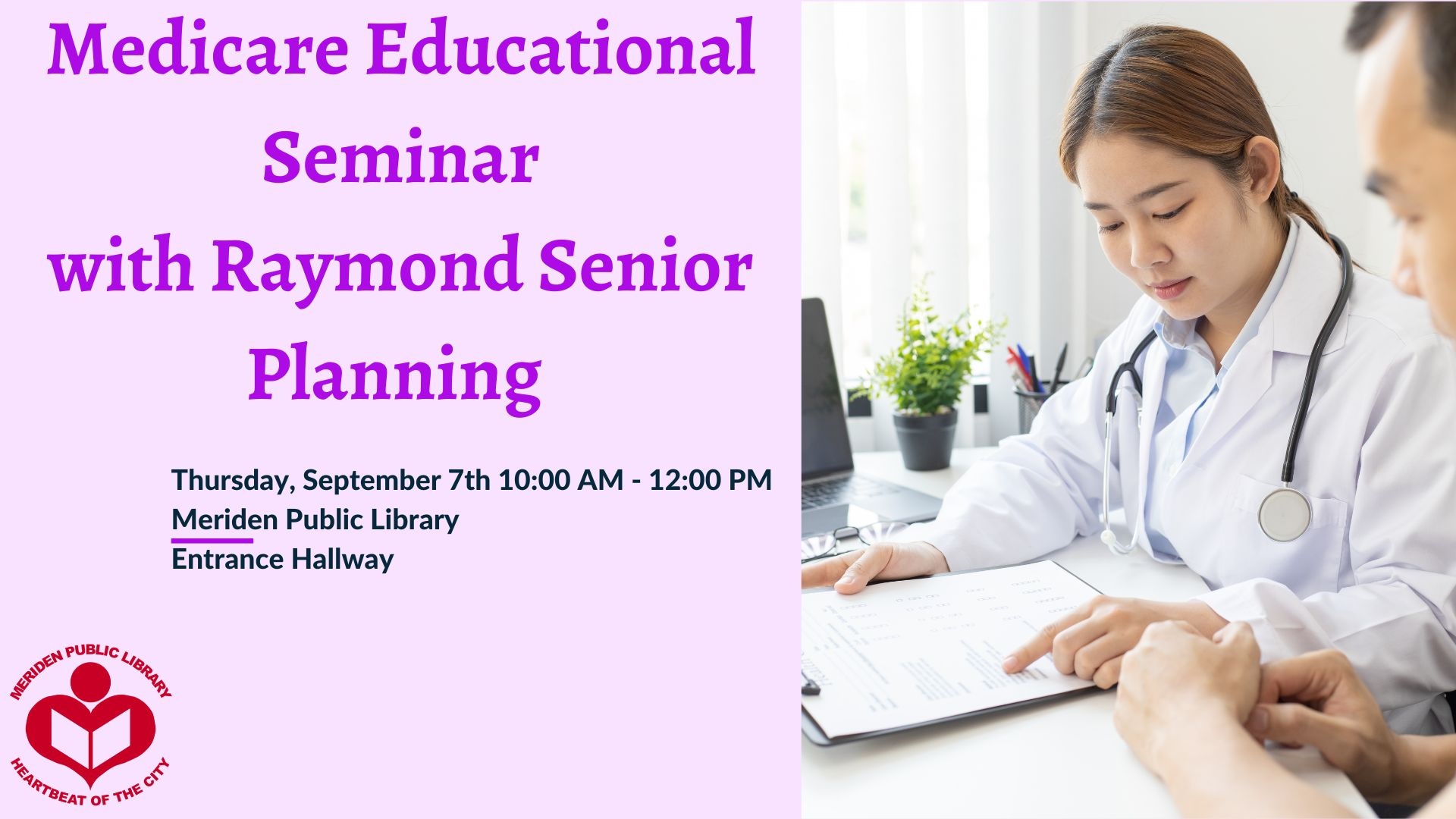A picture of a doctor going over paperwork with a patron covers the right side of the ad. Medicare Educational Seminar with Raymond Senior Planning is written next to it above the MPL logo.
