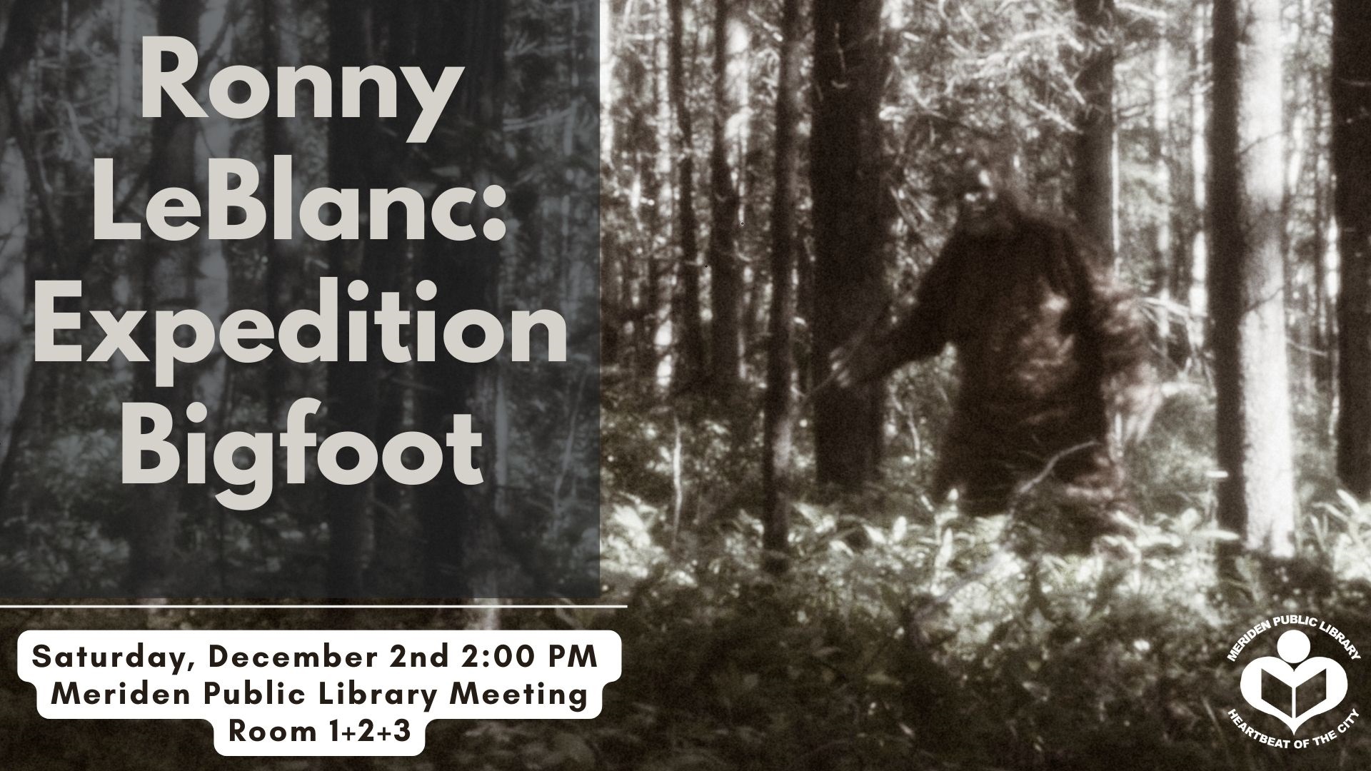 Ronny LeBlanc: Expedition Bigfoot | Meriden Public Library