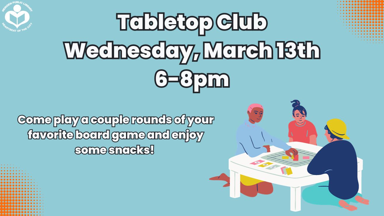 March 13 Tabletop Club
