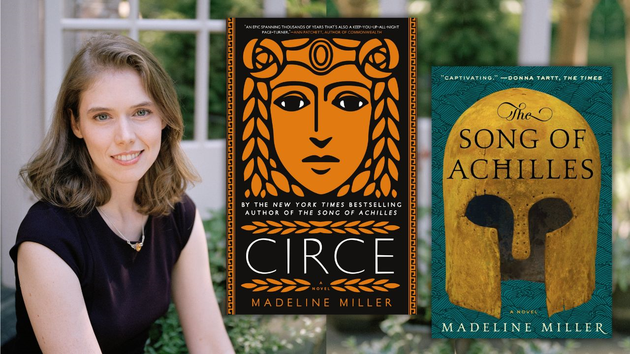 Picture of author Madeline Miller and the covers of two of her books: "Circe" and "The Song of Achilles"
