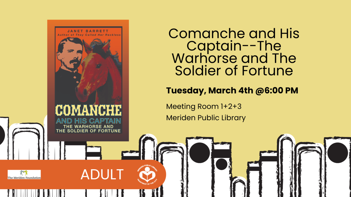 Comanche and His Captain--The Warhorse and The Soldier of Fortune book cover to left of verbiage 