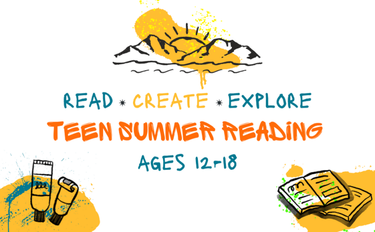 Teen Summer Reading: read, create, explore